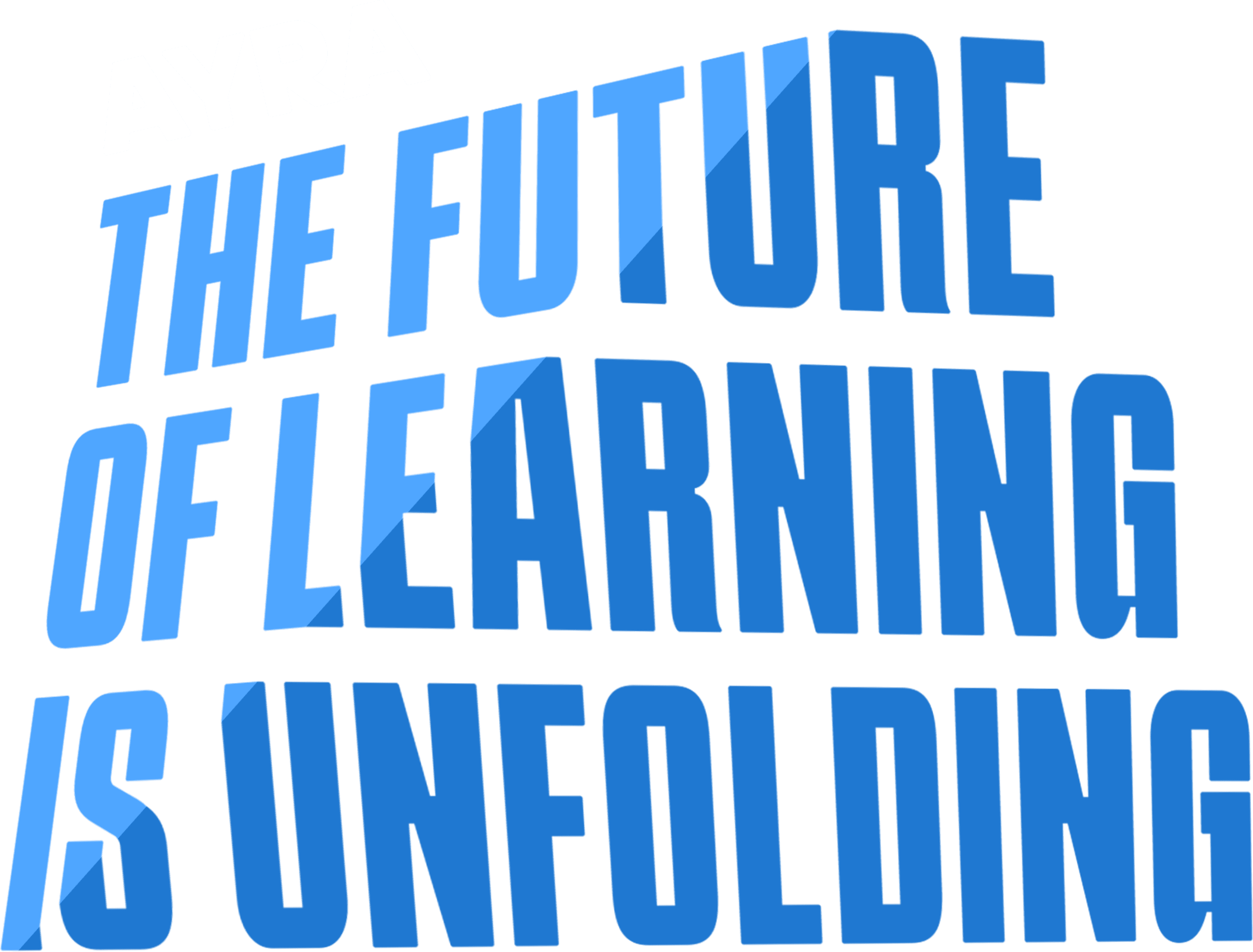 The Future of Learning is Unfolding